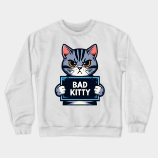 Bad Kitty Mugshot Drawing Crewneck Sweatshirt